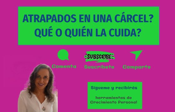 ¿Atrapados en una Cárcel? ¿Qué o Quién la Cuida?