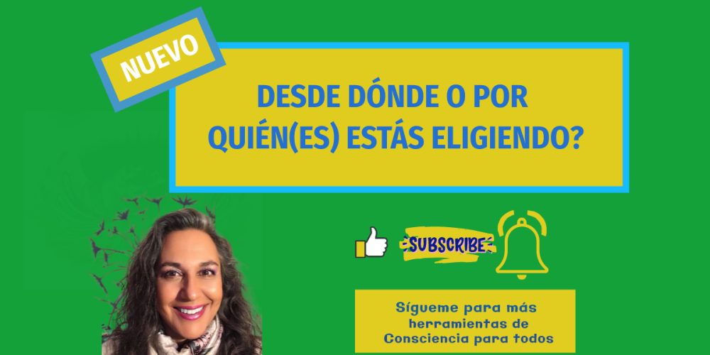 ¿Desde dónde o por quién(es) estás eligiendo?