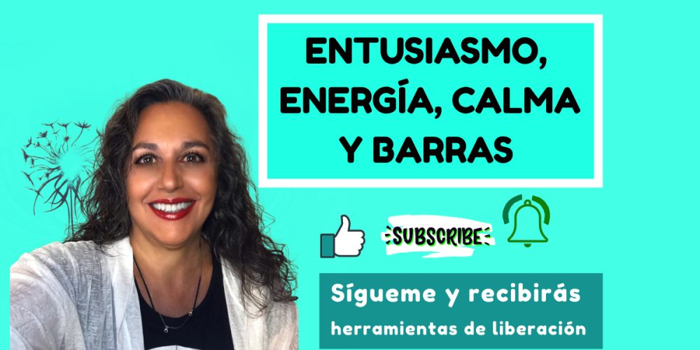 Entusiasmo, Energía y Calma con Barras