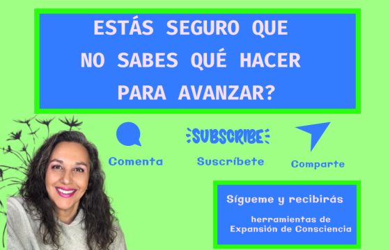 ¿Estás seguro que no sabes qué hacer para avanzar?