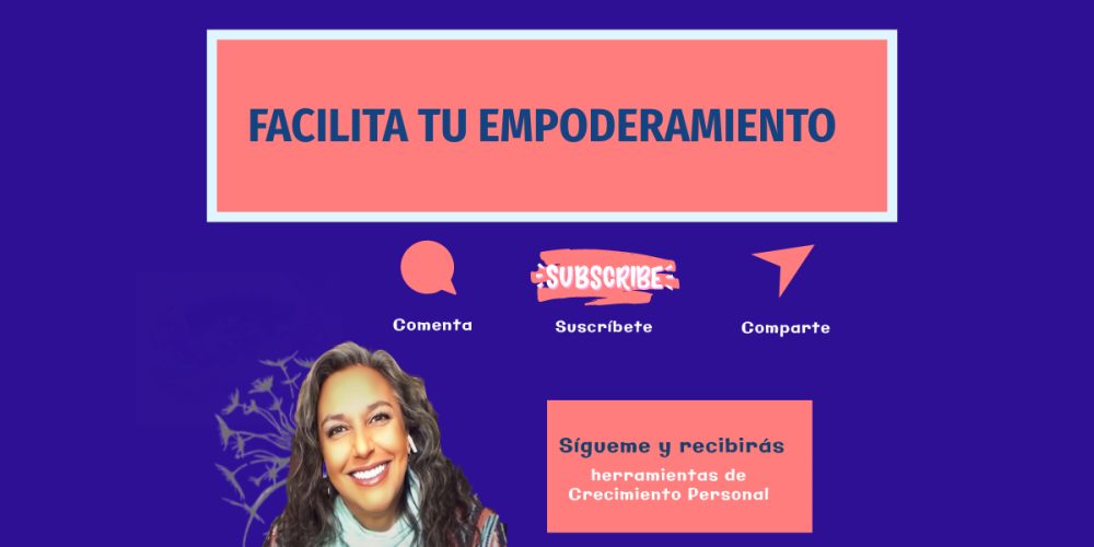 Facilita tu Empoderamiento