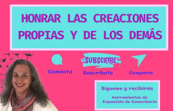 Honrar las Creaciones Propias y de Otros