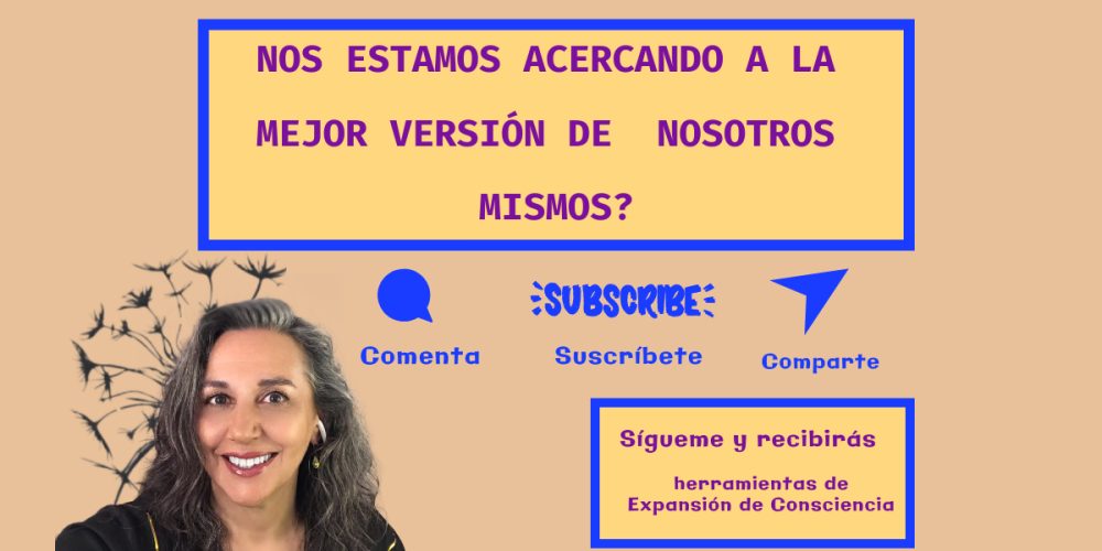 ¿Nos acercamos a la mejor versión nuestra?