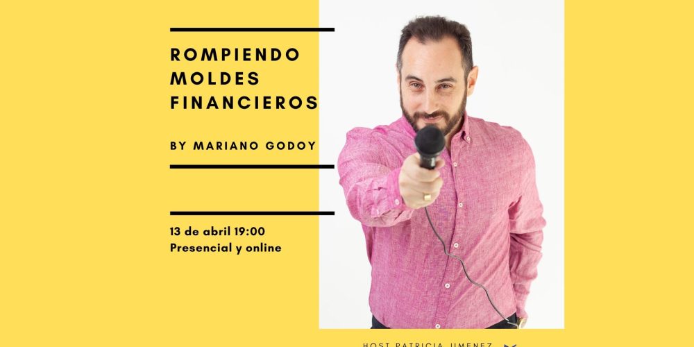 Conferencia Rompiendo Moldes Financieros