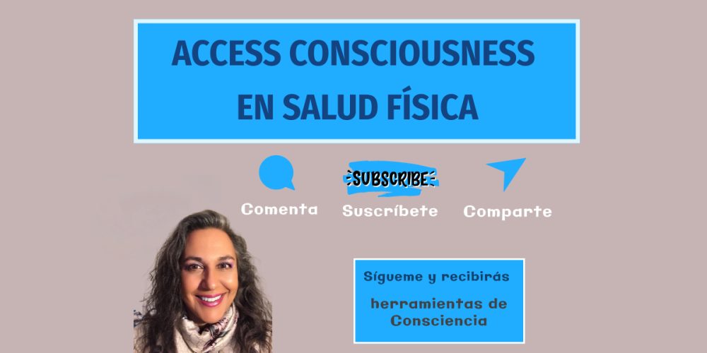 Salud Física con Access Consciousness