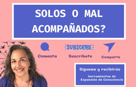 ¿Solos o Mal Acompañados?