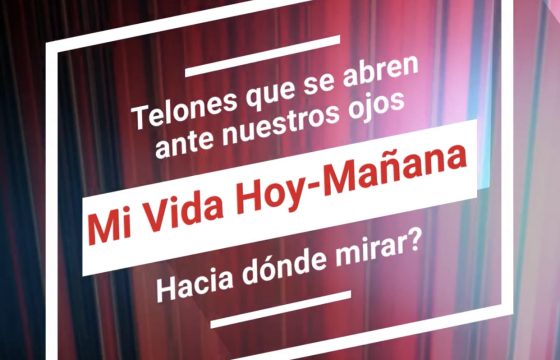 Los Telones que develan Nuestra Vida Hoy